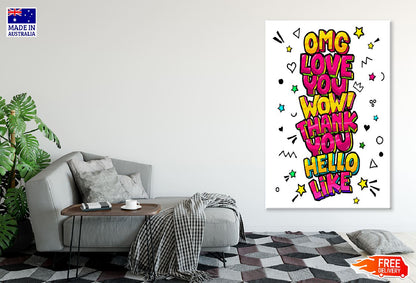 OMG LOVE YOU WOW THANK YOU HELLO LIKE Illustration Print 100% Australian Made