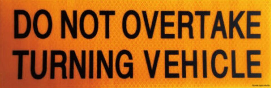 Reflective Do Not Overtake Turning Vehicle Sticker Caravan RV Truck Motor home 300 mm x 100 mm