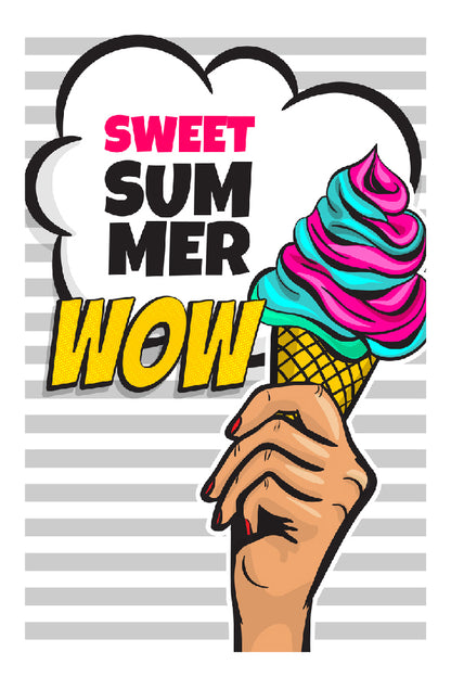 Sweet Summer WOW Quotes & Colorful Ice Cream Illustration Print 100% Australian Made