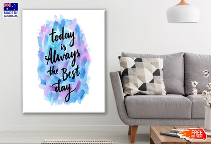 Quote Watercolour Painting Print 100% Australian Made