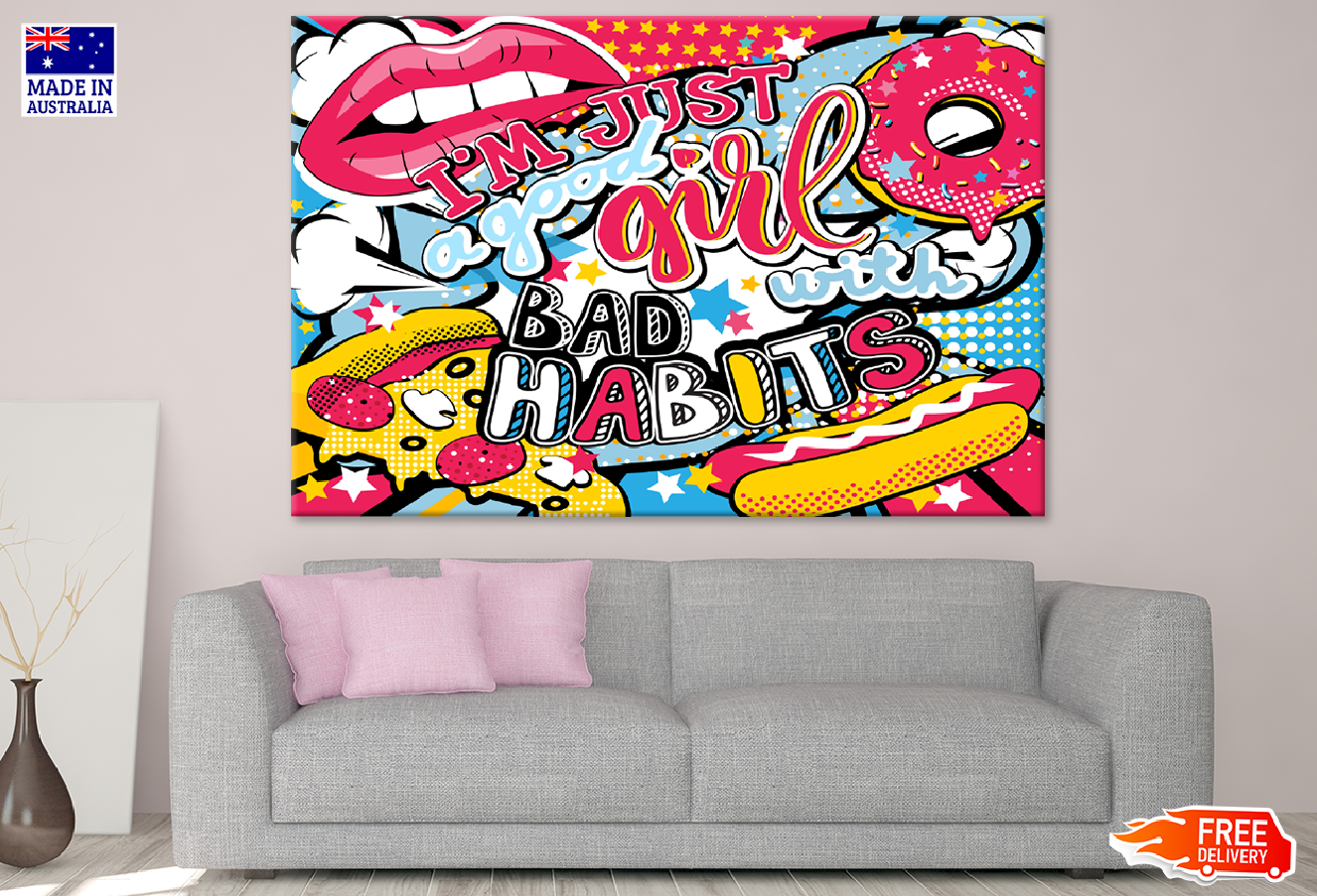 I'm Just a Good Girl with Bad Habits Colorful Quote Illustration Print 100% Australian Made