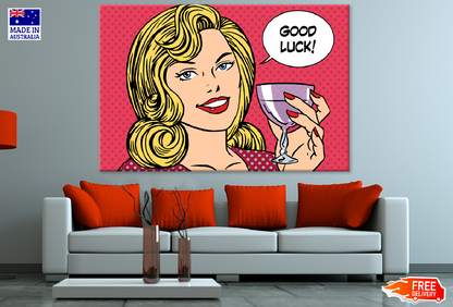 Girl with Wine Glass & Good Luck Speech Bubble Illustration Print 100% Australian Made