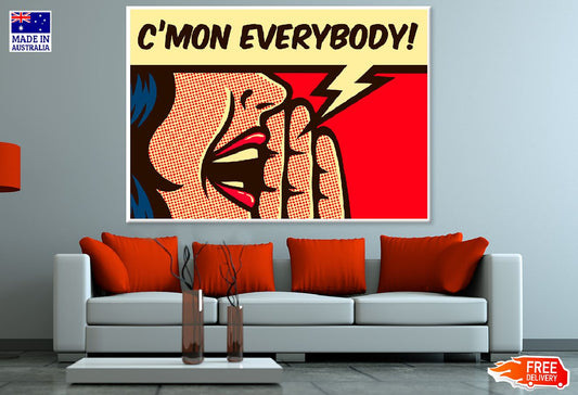 C'Mon Everybody Chat Bubble & Girl Illustration Print 100% Australian Made