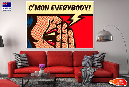 C'Mon Everybody Chat Bubble & Girl Illustration Print 100% Australian Made