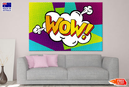 Colorful WOW Quote Design Print 100% Australian Made