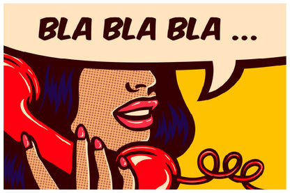 Girl Talking Nonsense Bla Bla on Phone Print 100% Australian Made