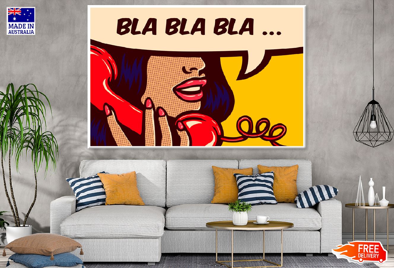 Girl Talking Nonsense Bla Bla on Phone Print 100% Australian Made