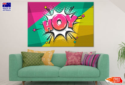 HOY Word Colorful Quote Design Print 100% Australian Made