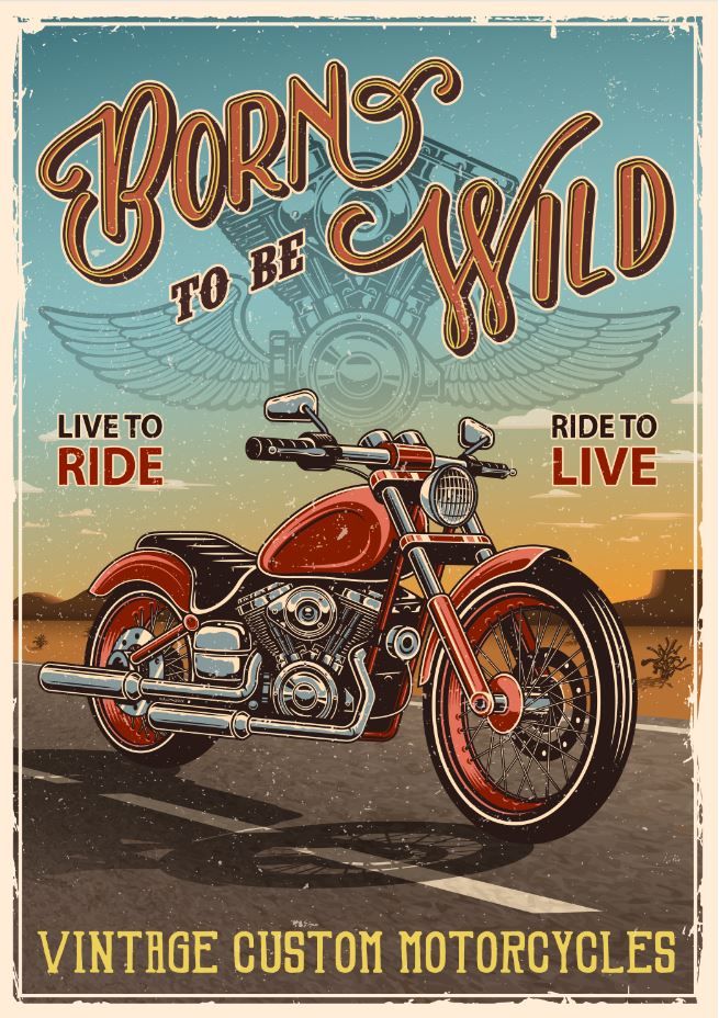 Born To Be Wild Poster Print 100% Australian Made